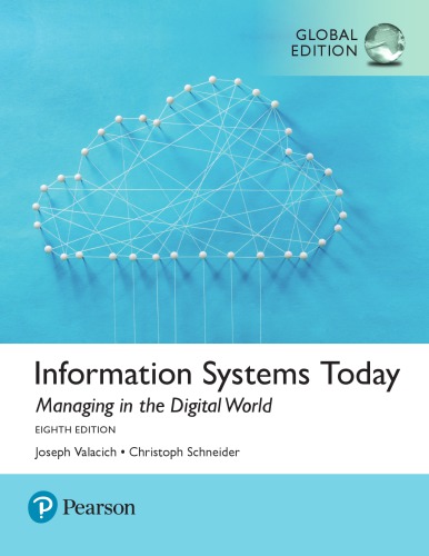 Information Systems Today Managing In The Digital World Eighth Edition Valacich