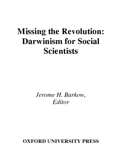 Missing The Revolution Darwinism For Social Scientists Barkow