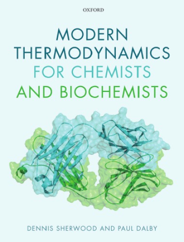 Modern Thermodynamics For Chemists And Biochemists Dalby Paul A Sherwood