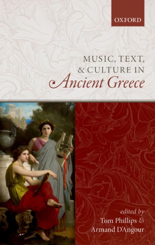Music Text And Culture In Ancient Greece Dangour Armand Phillips