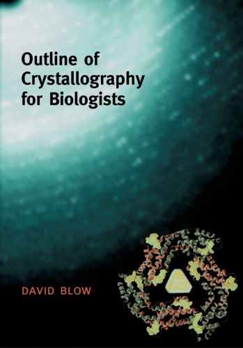Outline Of Crystallography For Biologists Blow David Merwyn