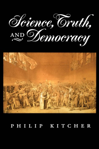 Science Truth And Democracy Oxford University Press Kitcher