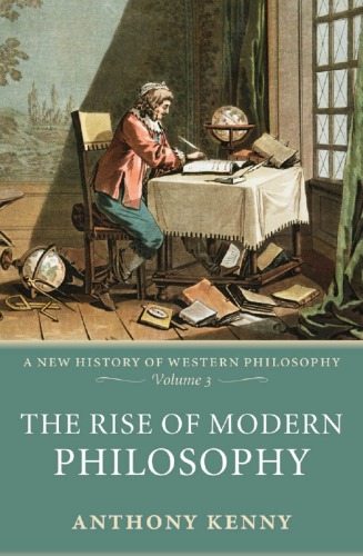 The Rise Of Modern Philosophy Pbk Ed Kenny Anthony