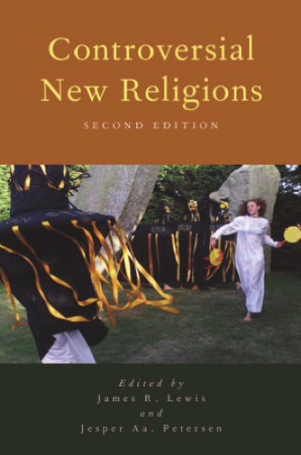Controversial New Religions Second Edition Lewis James R Petersen