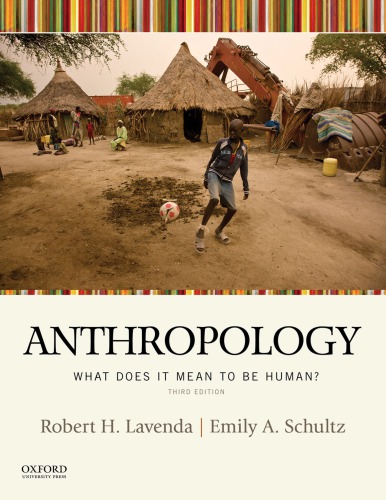 Anthropology What Does It Mean To Be Human Third Edition Third Ed Robert H Lavenda