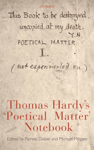 Thomas Hardys Poetical Matter Notebook Hardy Thomas Millgate