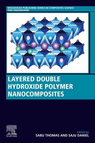 Layered Double Hydroxide Polymer Nanocomposites Daniel Saju Thomas