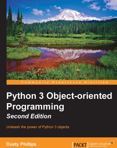 Python 3 Objectoriented Programming Second Edition 2nd Edition Phillips