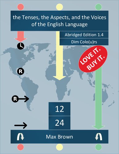 The Tenses The Aspects And The Voices Of The English Language Abridged Edition 14 Abridged Edition 14 Max Brown