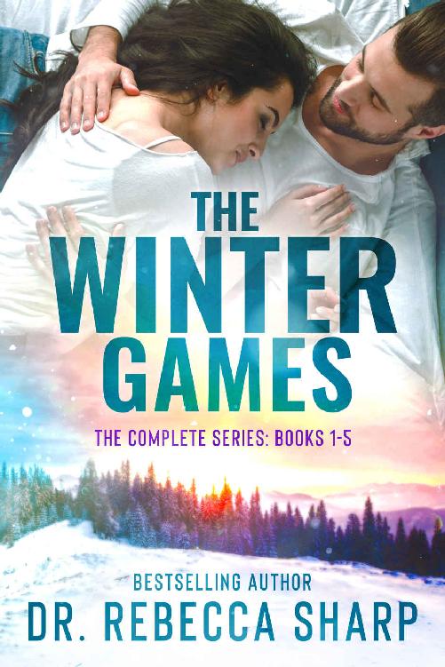 The Winter Games A Complete Winter Sports Romance Series 1st Edition Dr Rebecca Sharp Sharp