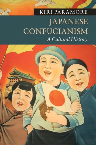 Japanese Confucianism A Cultural History Kiri Paramore