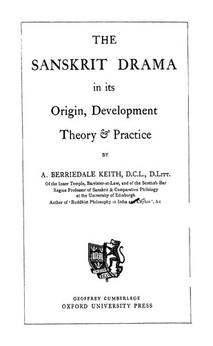 The Sanskrit Drama In Its Origin Development Theory Practice Arthur Berriedale Keith