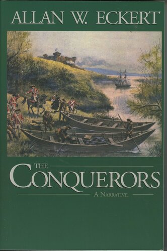 The Conquerors A Narrative Allan W Eckert