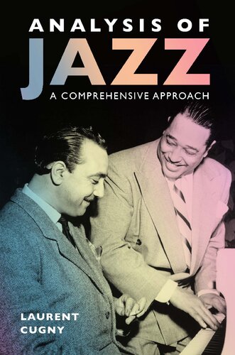 Analysis Of Jazz A Comprehensive Approach Laurent Cugny