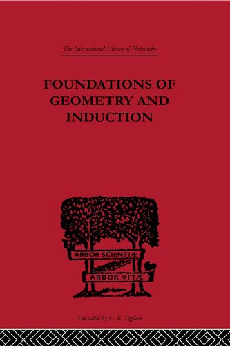 Foundations Of Geometry And Induction Reprint Jean Nicod