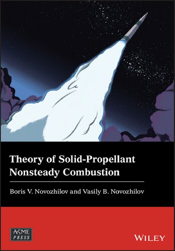 Theory Of Solidpropellant Nonsteady Combustion 1st Edition Vasily B Novozhilov