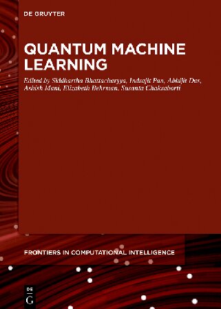 Quantum Machine Learning Siddhartha Bhattacharyya Editor Indrajit Pan Editor