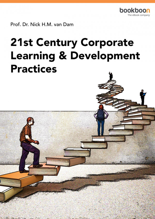 21st Century Corporate Learning Development Practices Prof Dr Nick Hm Van Dam