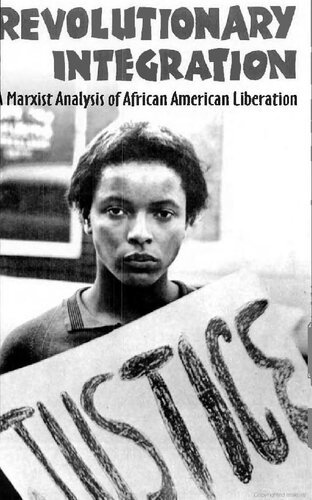 Revolutionary Integration A Marxist Analysis Of African American Liberation Rev Ed Edition Richard Fraser Author