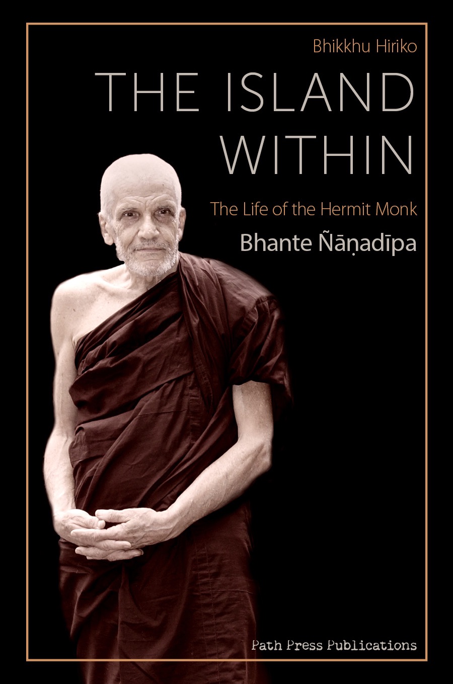 The Island Within Bhikkhu Hiriko