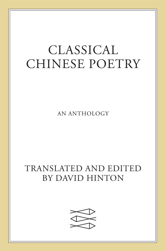 Classical Chinese Poetry An Anthology David Hinton