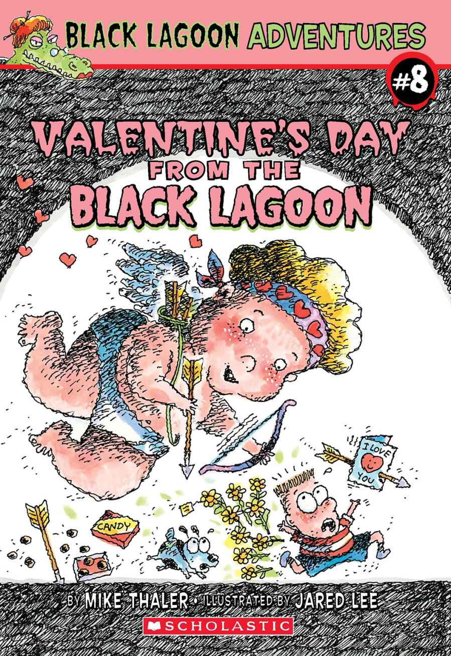 Valentines Day From The Black Lagoon Black Lagoon Adventures Mike Thaler
