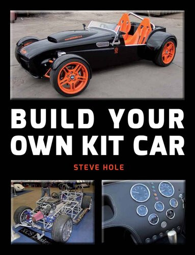 Build Your Own Kit Car Steve Hole