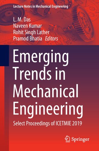 Emerging Trends In Mechanical Engineering Select Proceedings Of Icetmie 2019 L M Das