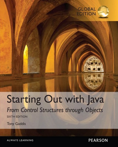 Starting Out With Java From Control Structures Through Objects Plus Myprogramminglab With Pearson Etext Access Card Package 6th Gaddis
