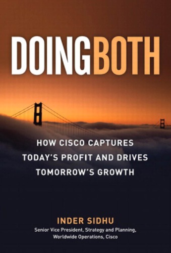 Doing Both Capturing Todays Profit And Driving Tomorrows Growth 1st Edition Oreilly For Higher Education Firm Sidhu