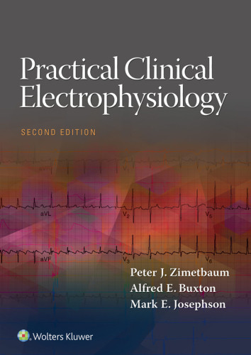 Practical Clinical Electrophysiology 2e Second Edition Peter J Zimetbaum