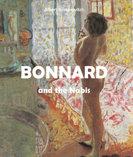 Bonnard And The Nabis Tbx Totalboox Bonnard Pierre Kostenevitch