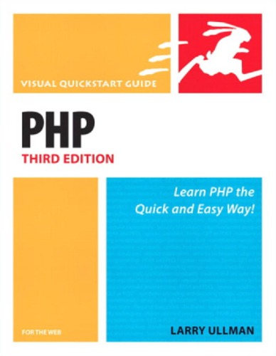 Php For The Web Visual Quickstart Guide Third Edition 3rd Edition Ullman