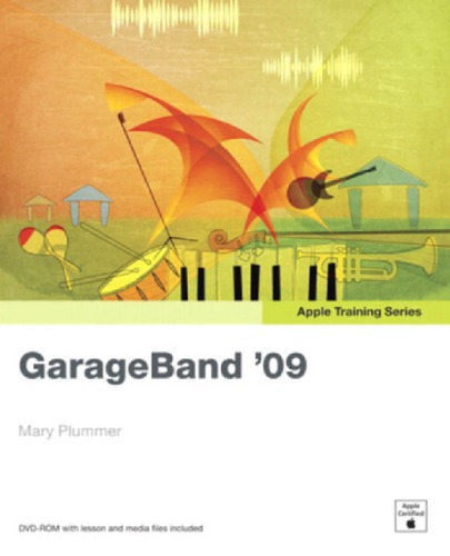 Apple Training Series Garageband 09 1st Edition Plummer Mary