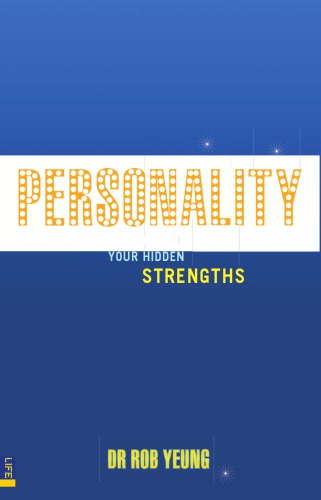 Personality How To Unleash Your Hidden Strengths 1st Edition Safari