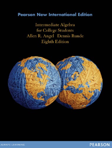 Intermediate Algebra For College Students Eighth Edition Pearson New International Edition Angel