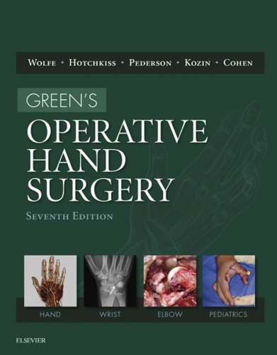 Greens Operative Hand Surgery Seventh Edition Cohen Mark S Hotchkiss
