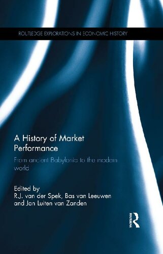 A History Of Market Performance From Ancient Babylonia To The Modern World Rj Van Der Spek