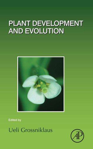 Plant Development And Evolution 1st Edition Ueli Grossniklaus