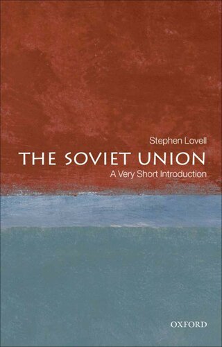 The Soviet Union A Very Short Introduction Very Short Introductions Stephen Lovell