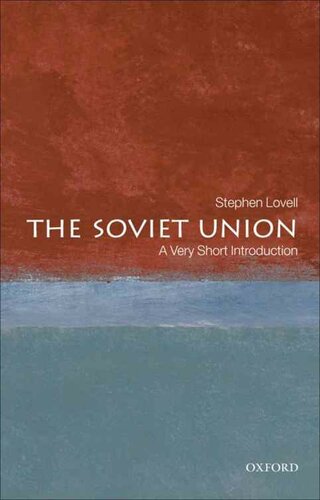 The Soviet Union A Very Short Introduction Very Short Introductions Stephen Lovell