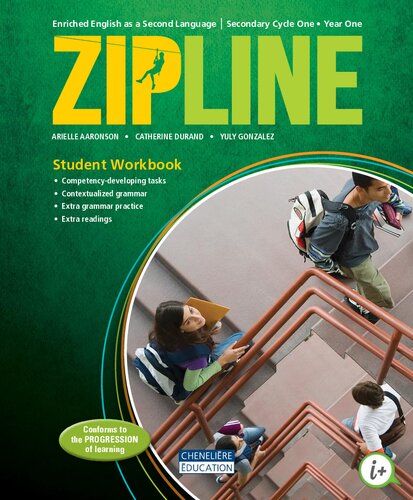 Zipline Enriched English As A Second Language Secondary Cycle One Year One Arielle Aaronson Catherine Durand Yuly Gonzalez