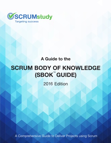 A Guide To The Scrum Body Of Knowledge Sbok Guide 2013 Edition Scrumstudy