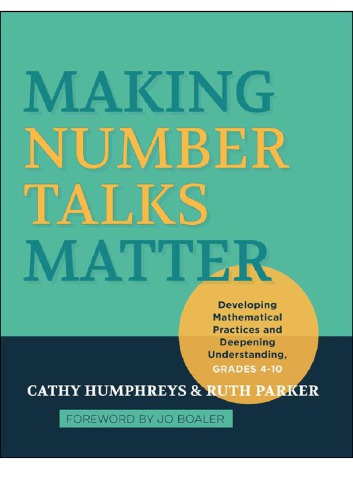 Making Number Talks Matter Developing Mathematical Practices And Deepening Understanding Grades 410 Cathy Humphreys