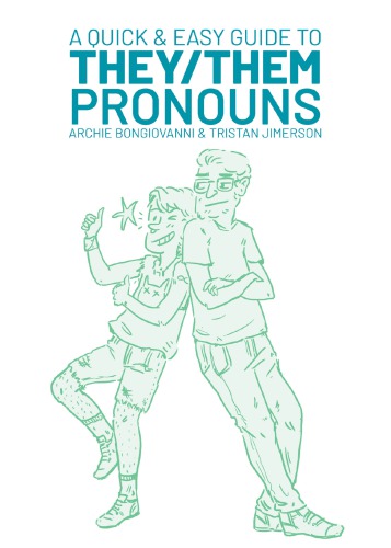A Quick Easy Guide To Theythem Pronouns Bongiovanni Archie