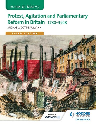 Access To History Protest Agitation And Parliamentary Reform In Britain 17801928 For Edexcel Michael Scottbaumann