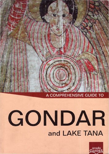 Gondar And Lake Tana A Comprehensive Guide Second Revised Edition Gian Paolo Chiari