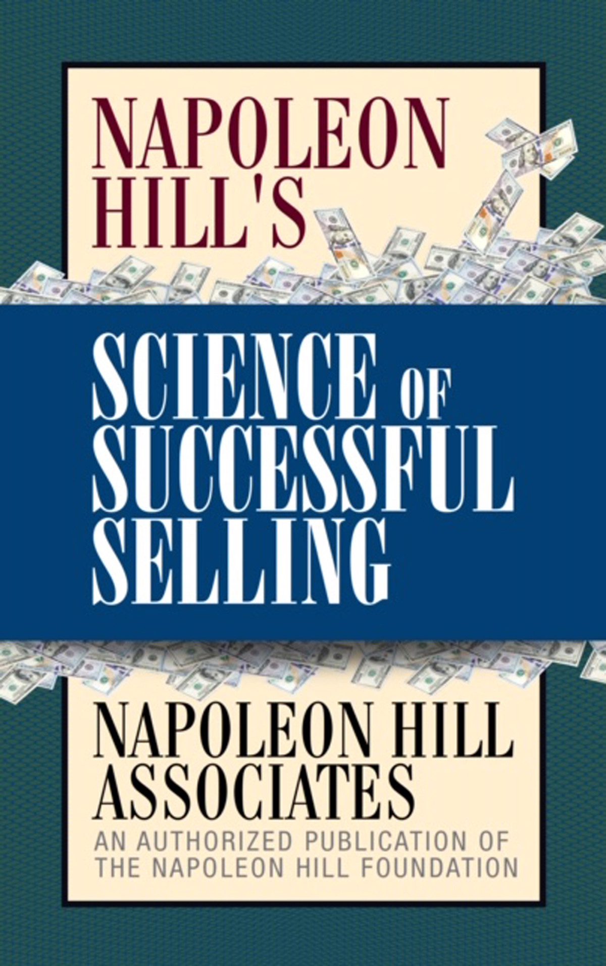 Napoleon Hills Science Of Successful Selling Napoleon Hill Associates