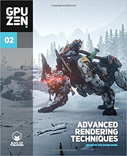 Gpu Zen 2 Advanced Rendering Techniques Wolfgang Engel Editor