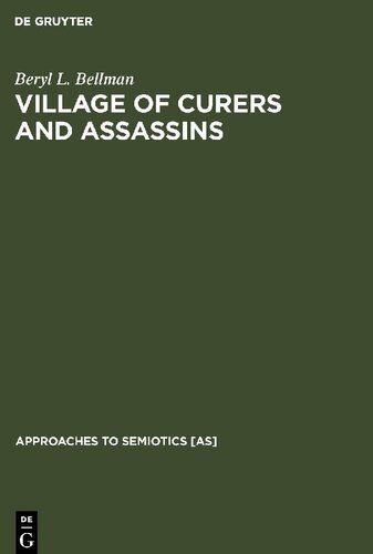 Village Of Curers And Assassins On The Production Of Fala Kpelle Cosmological Categories Reprint Beryl L Bellman